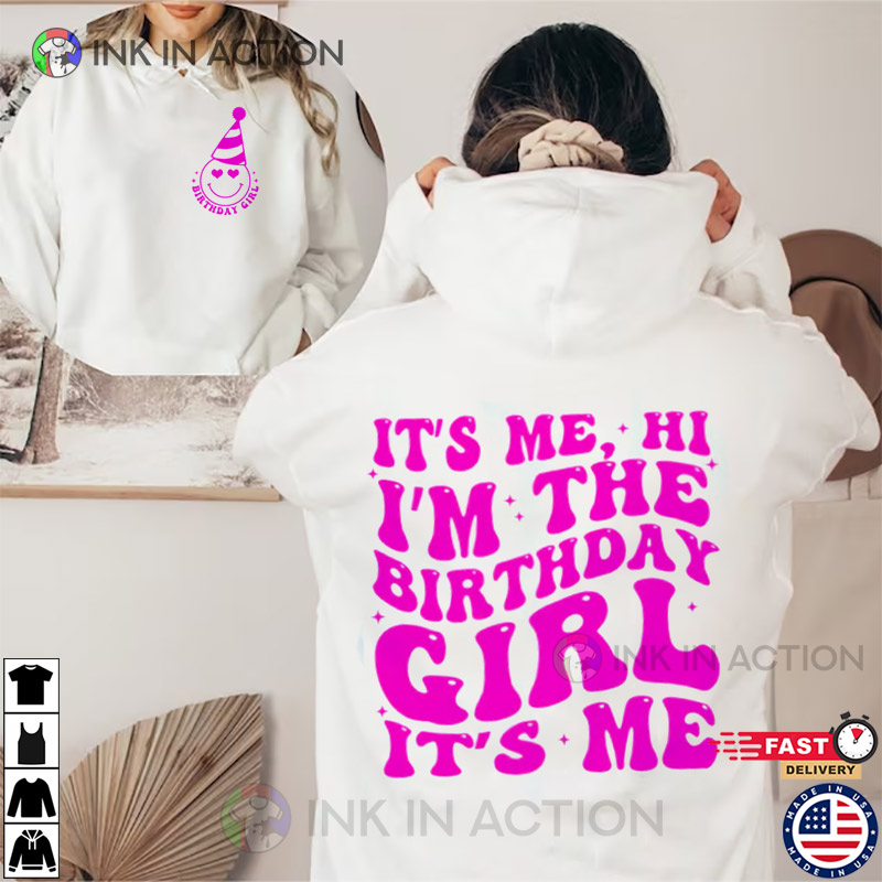 It’s Me, Hi I’m The Birthday Girl Groovy T-shirt. Birthday Outfits For Teens