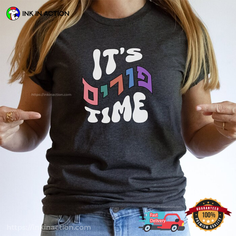 It’s Purim Time Hebrew Purim Jewish Holiday T-shirt