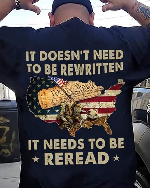 It Doesn't Need To Be Rewritten It Needs To Be Reread Veterans Shirt