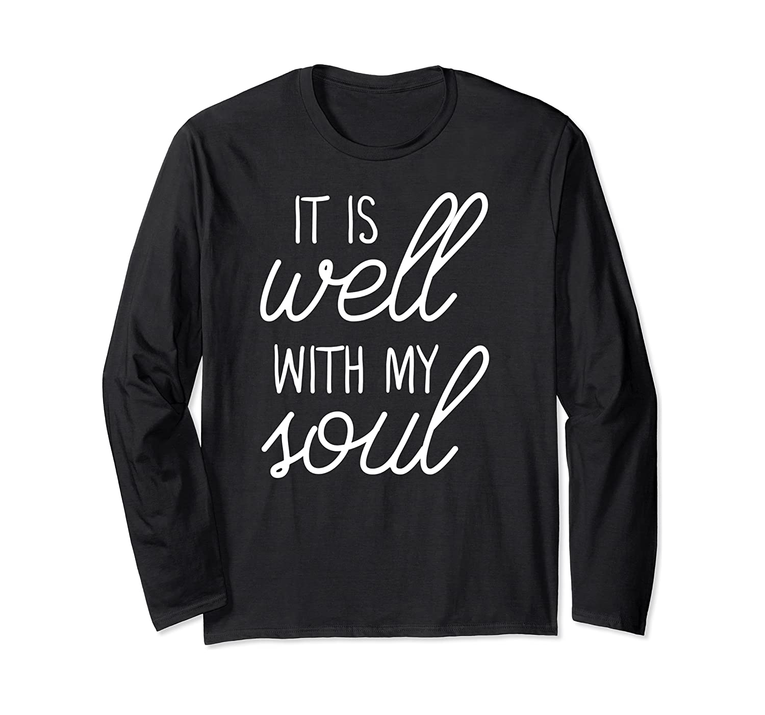 It Is Well With My Soul Cute Christian T-shirt Gift S000013