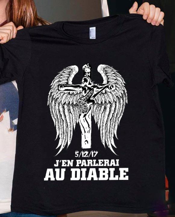 J'en Parleral Au Diable Shirt
