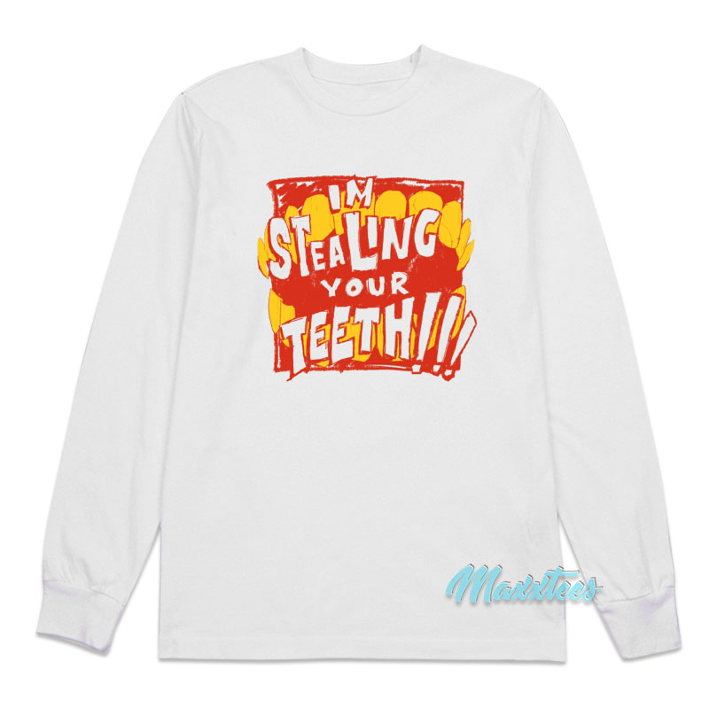 Jhariah I'm Stealing Your Teeth Long Sleeve Shirt