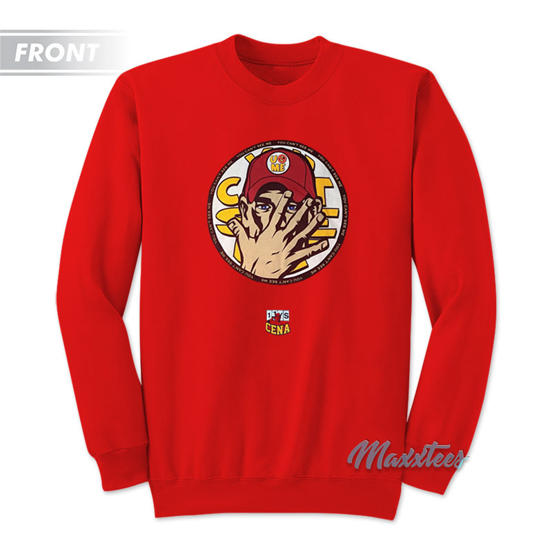 John Cena You Can't See Me Never Give Up Sweatshirt