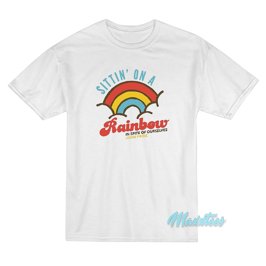 John Prine Sittin' On A Rainbow T-shirt