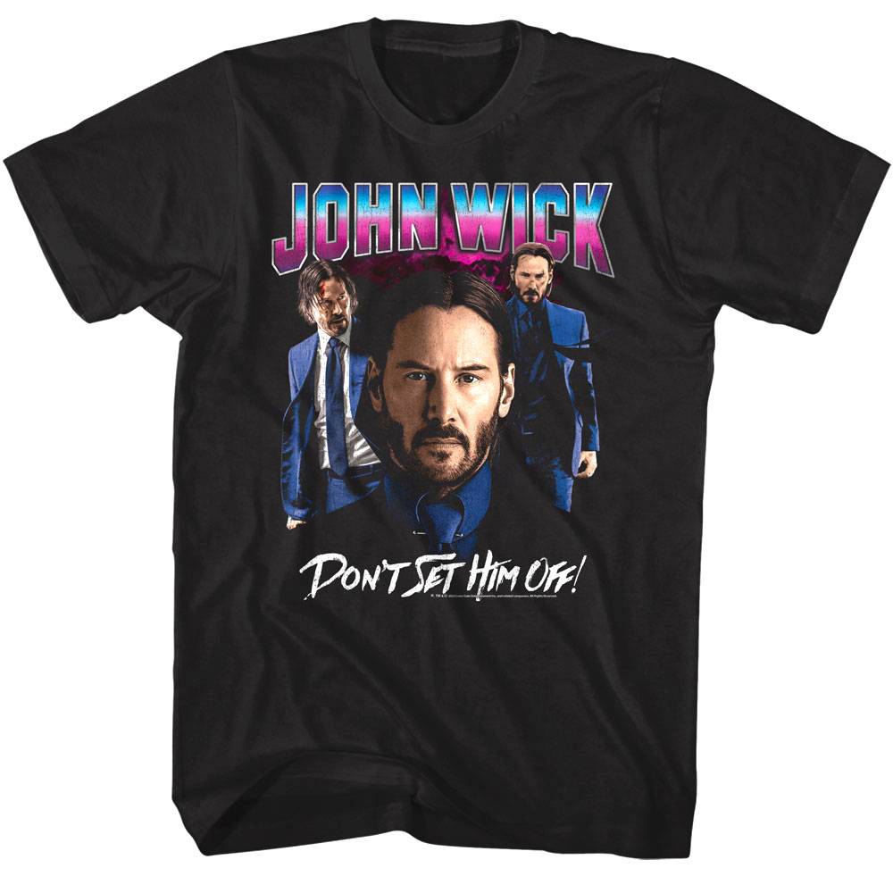 John Wick Don't Set Him Off T-shirt