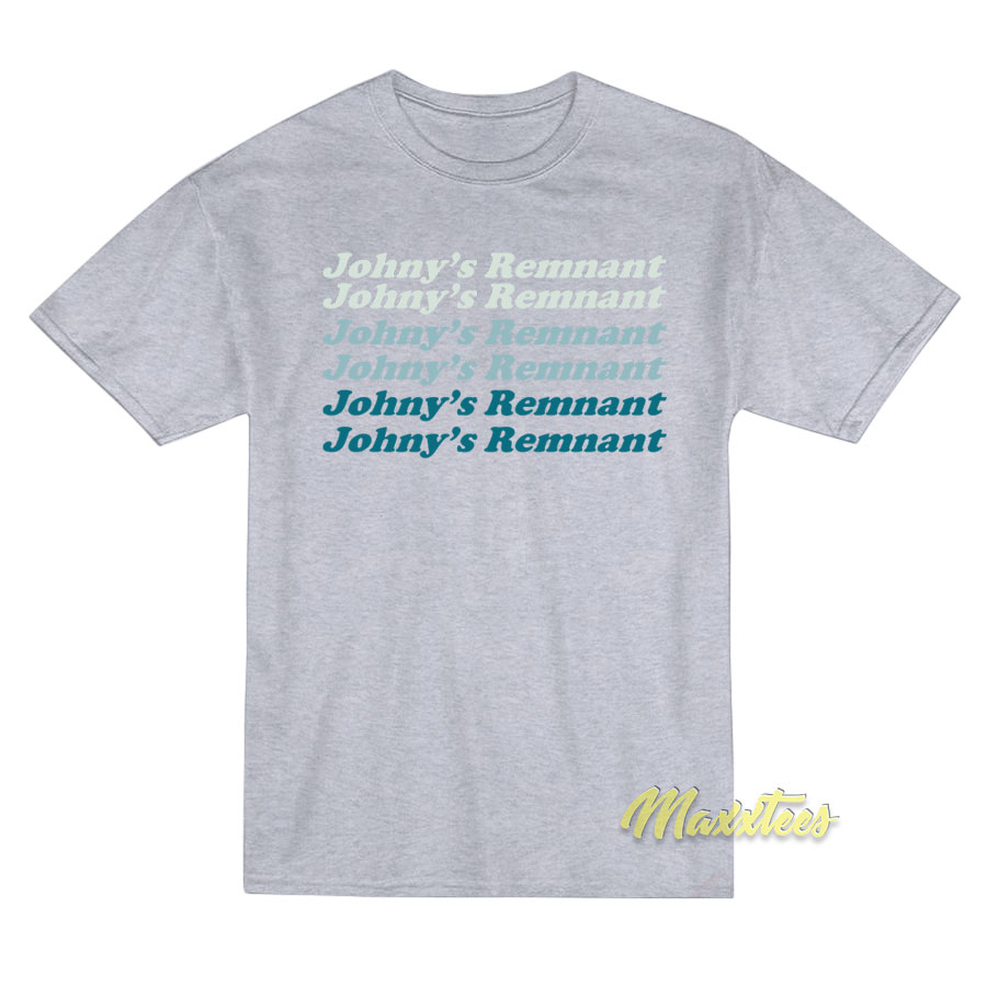 Johnny's Remnant T-shirt