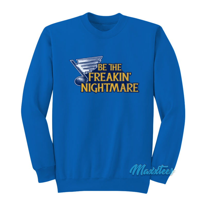 Jon Gruden Be The Freakin' Nightmare Sweatshirt