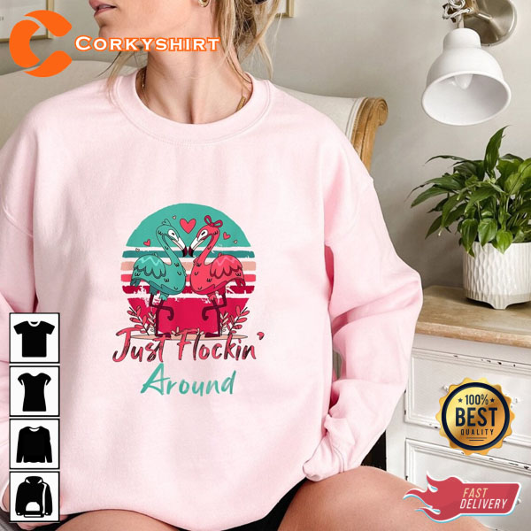 Just Flockin’ Around Flamingo Valentine Cute Couple Shirt