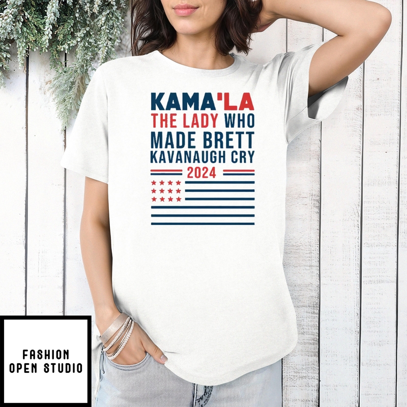 Kama’la The Lady Who Made Brett Kavanaugh Cry 2024 T-shirt