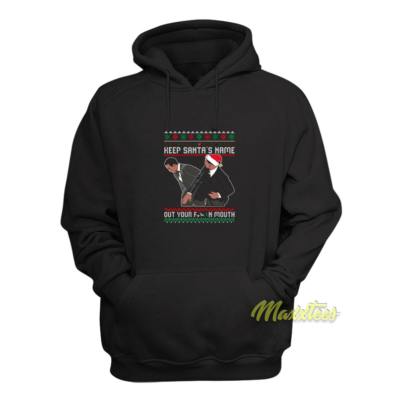 Keep Santa's Name Out Of Fck Mouth Christmas Hoodie