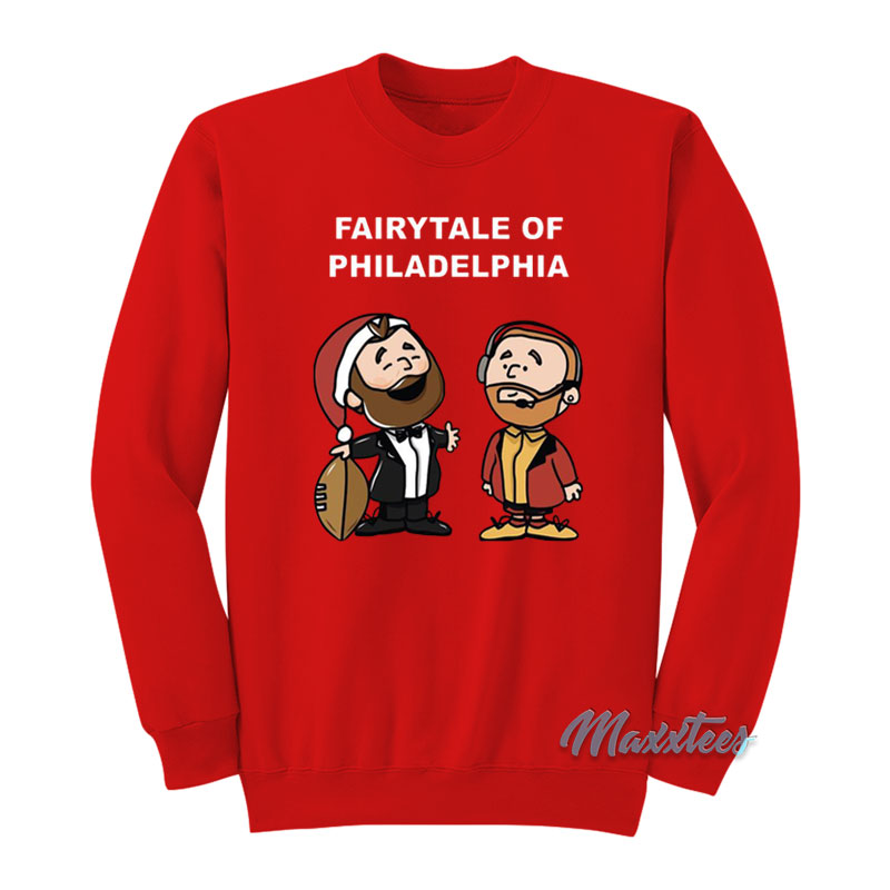 Kelce Brother's Fairytale Of Philadelphia Sweatshirt