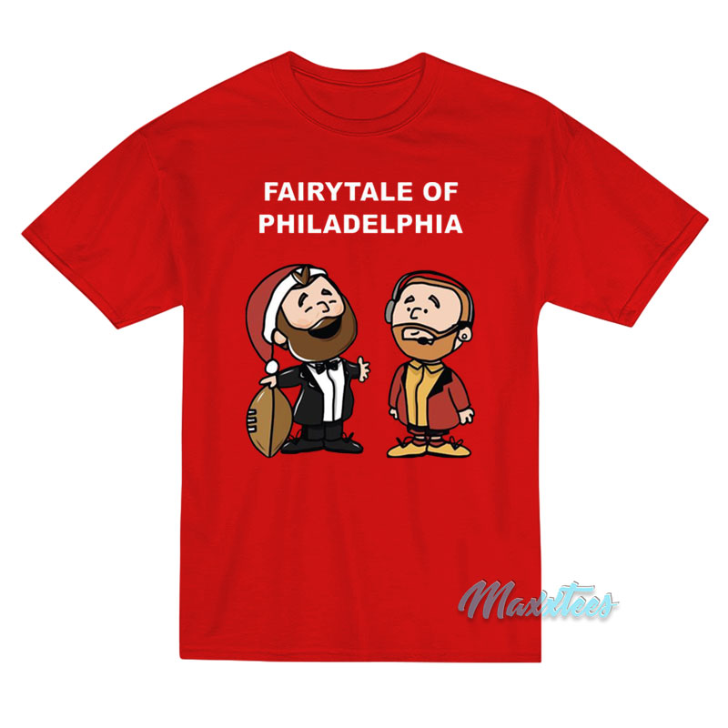 Kelce Brother's Fairytale Of Philadelphia T-shirt