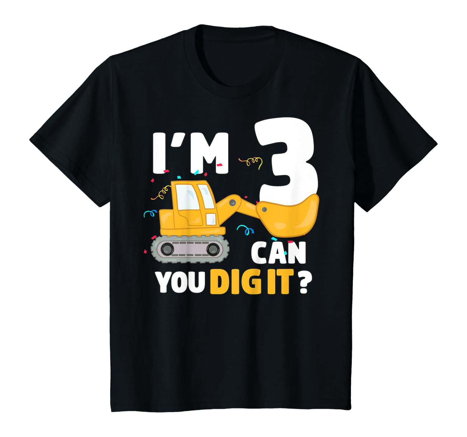Kids Construction Truck 3rd Birthday Boy Excavator 3 Year Old T shirt