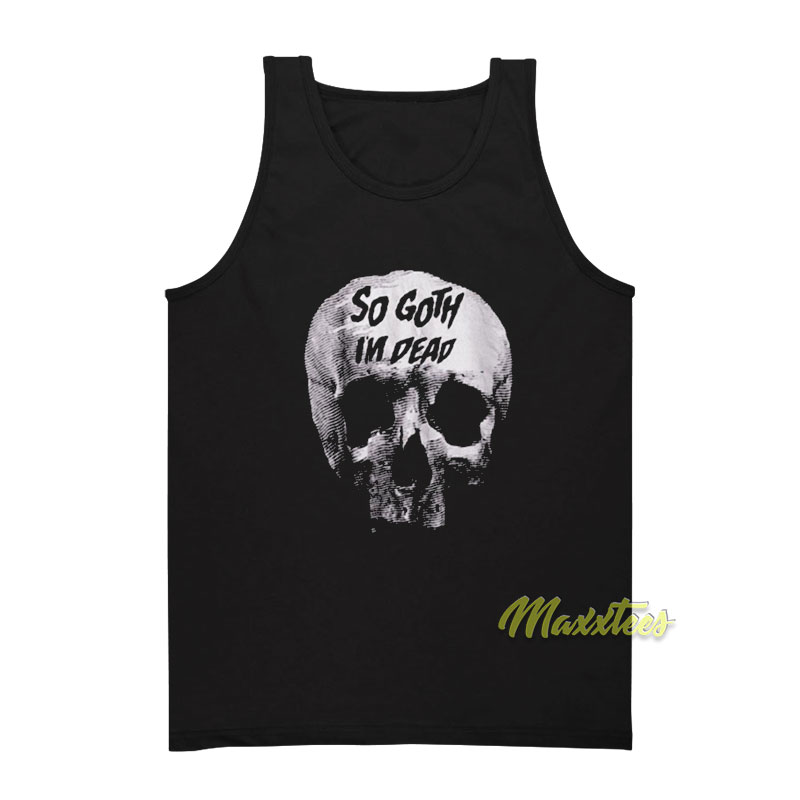 Killstar So Goth I'm Dead Tank Top