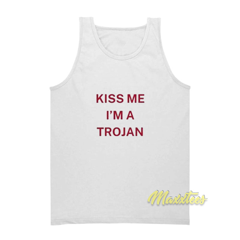 Kiss Me I'm A Trojan Tank Top