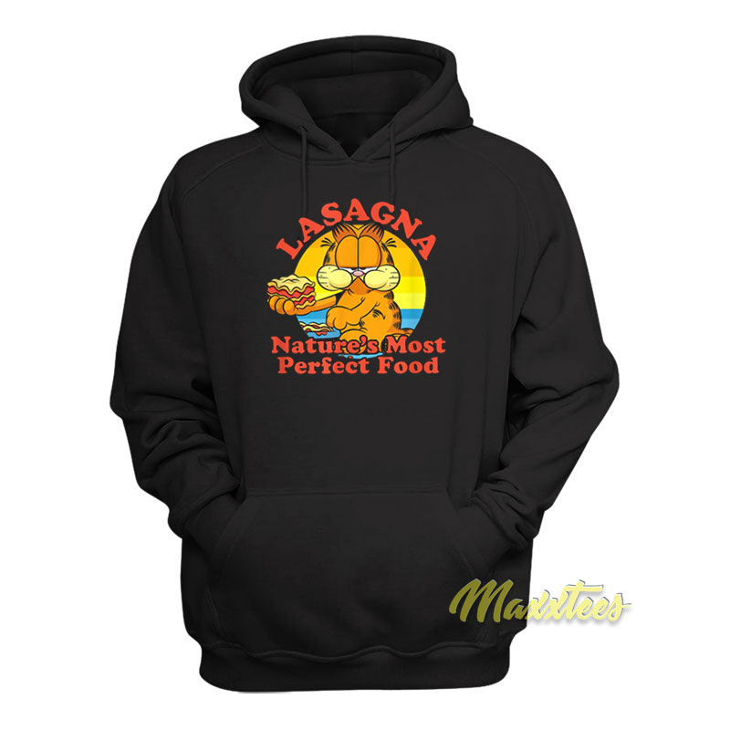 Lasagna Nature's Most Perfect Food Garfield Hoodie