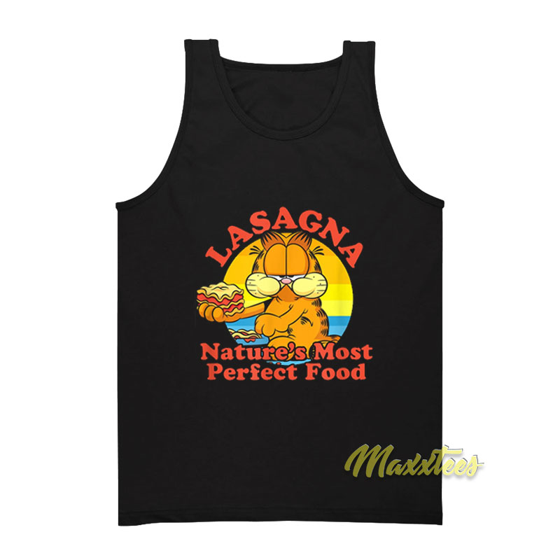 Lasagna Nature's Most Perfect Food Garfield Tank Top