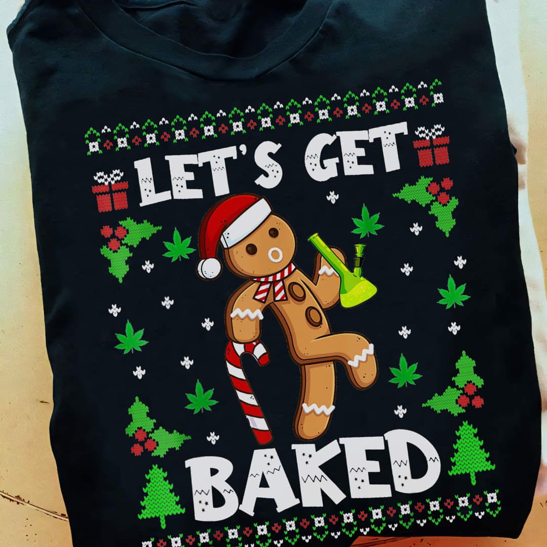 Let's Get Baked Christmas Case Smoking Weed Shirt
