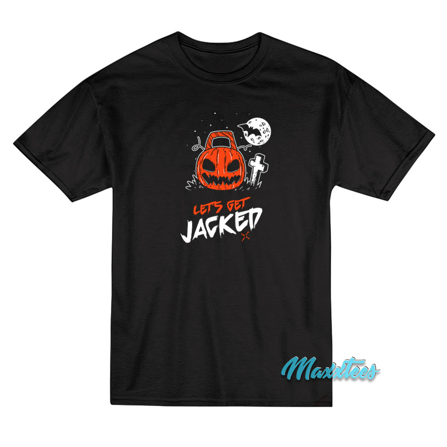 Let's Get Jacked Racerback T-shirt