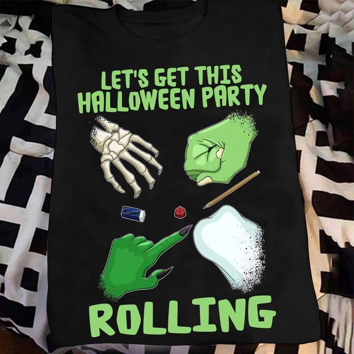 Let's Get This Halloween Party Rolling Skeleton Witch Hands Dice Pen Eraser Shirt