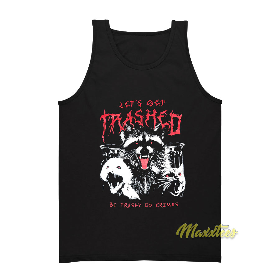 Let's Get Trashed Raccoon Tank Top