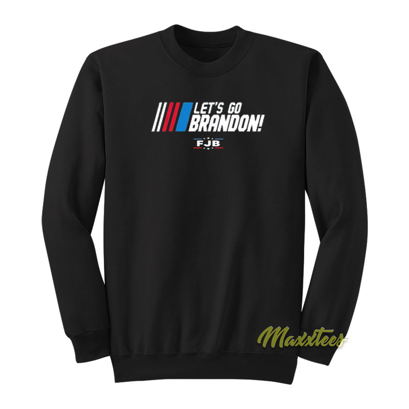 Let's Go Brandon Fjb Sweatshirt