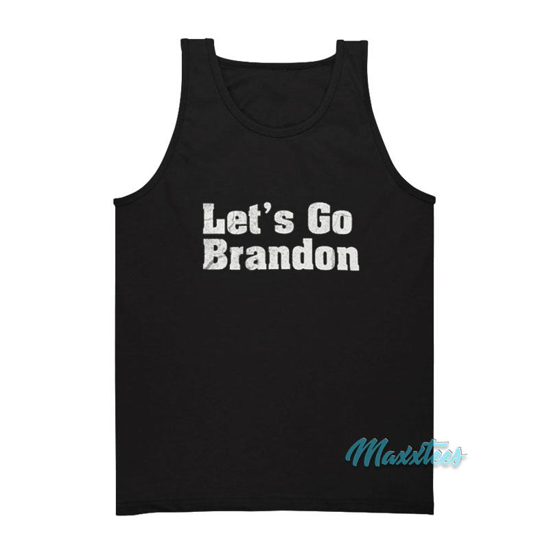 Let's Go Brandon Tank Top