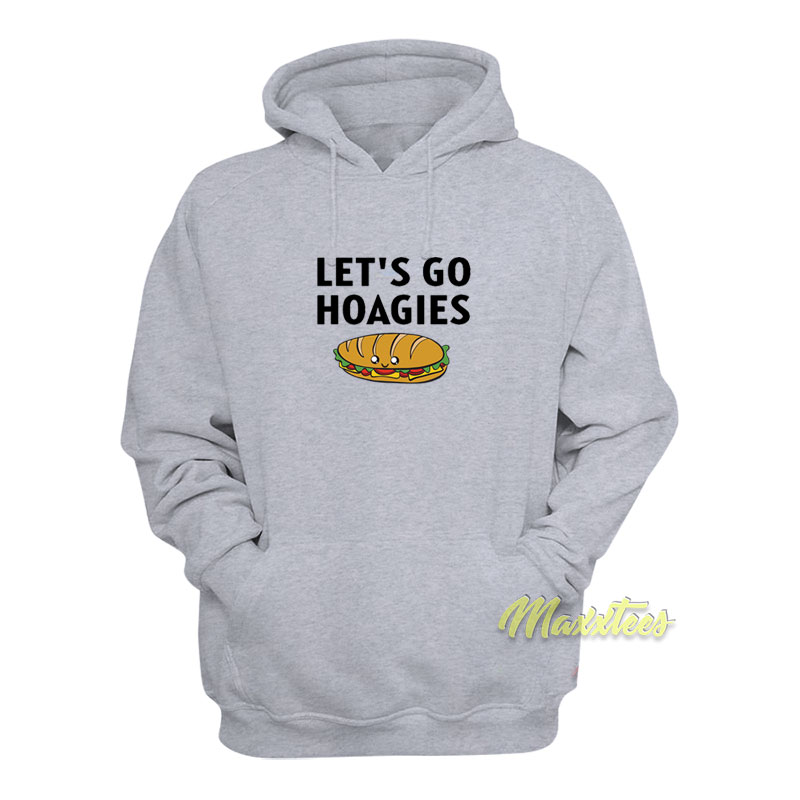 Let's Go Hoagies Hoodie