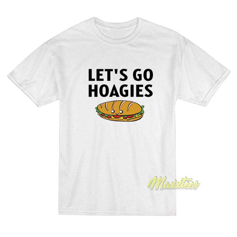 Let's Go Hoagies T-shirt