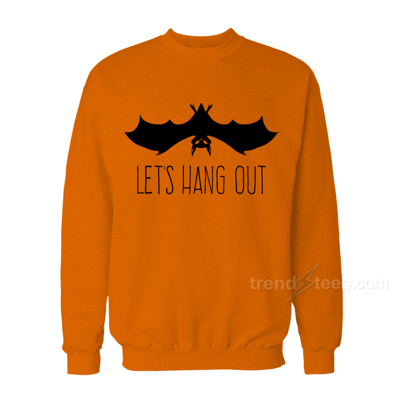 Let's Hangout Sweatshirt
