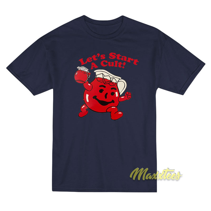 Let's Start A Cult Teapot T-shirt