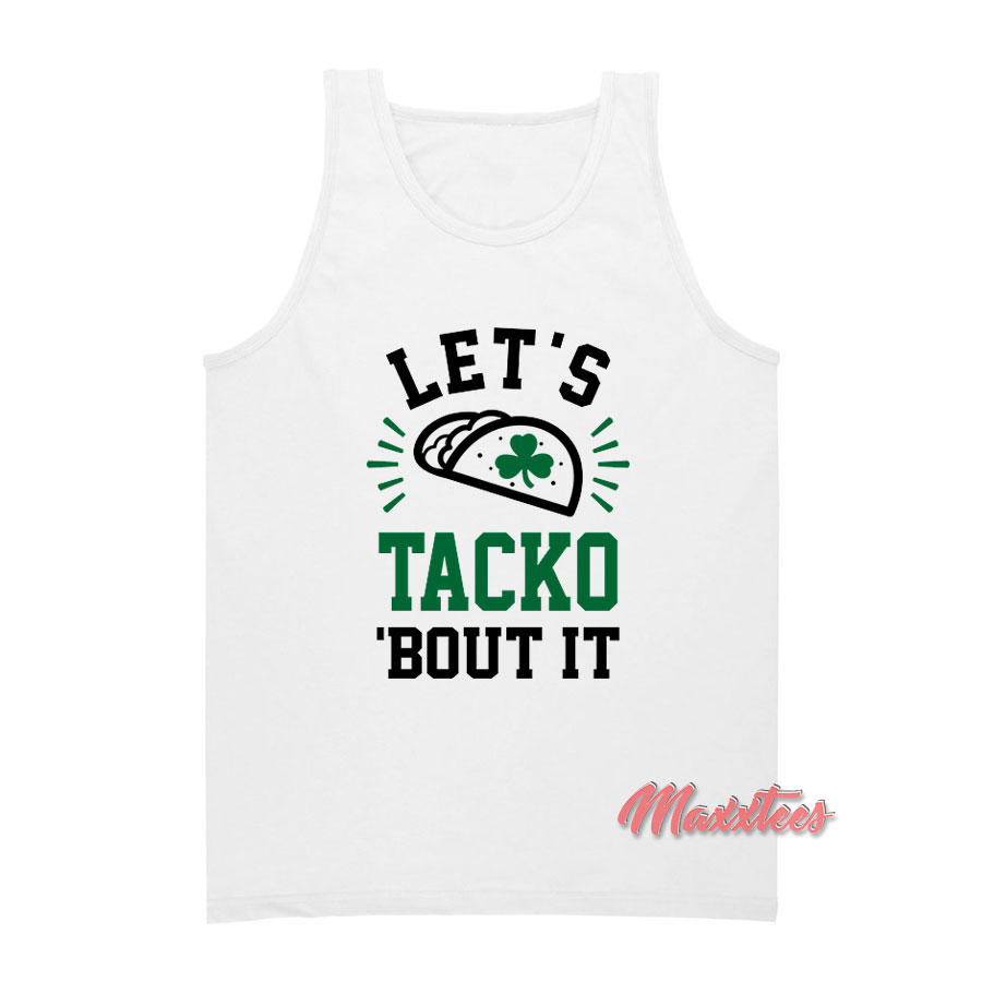 Let's Tacko 'bout It Tank Top