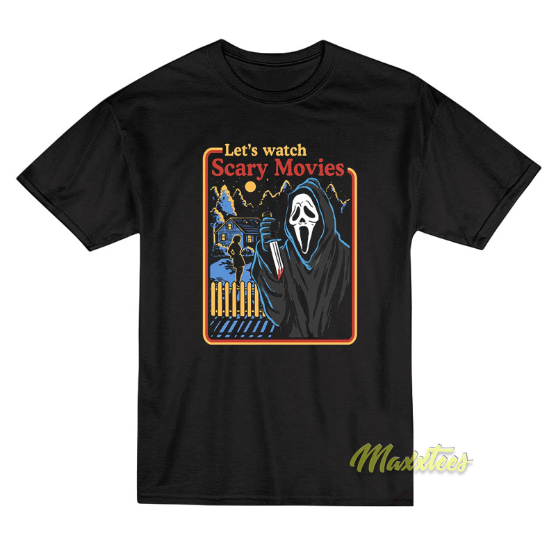Let's Watch Scary Movies T-shirt