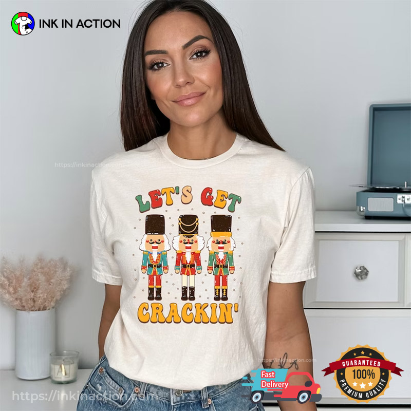 Let’s Get Crackin’ Merry Christmas T-shirt