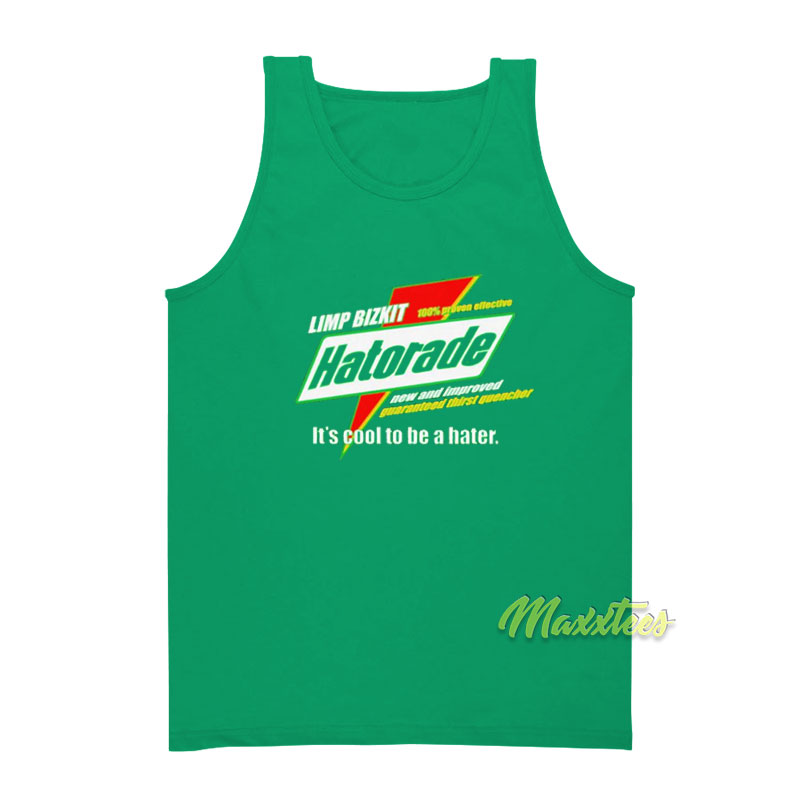 Limp Bizkit Hatorade It's Cool To Be A Hater Tank Top