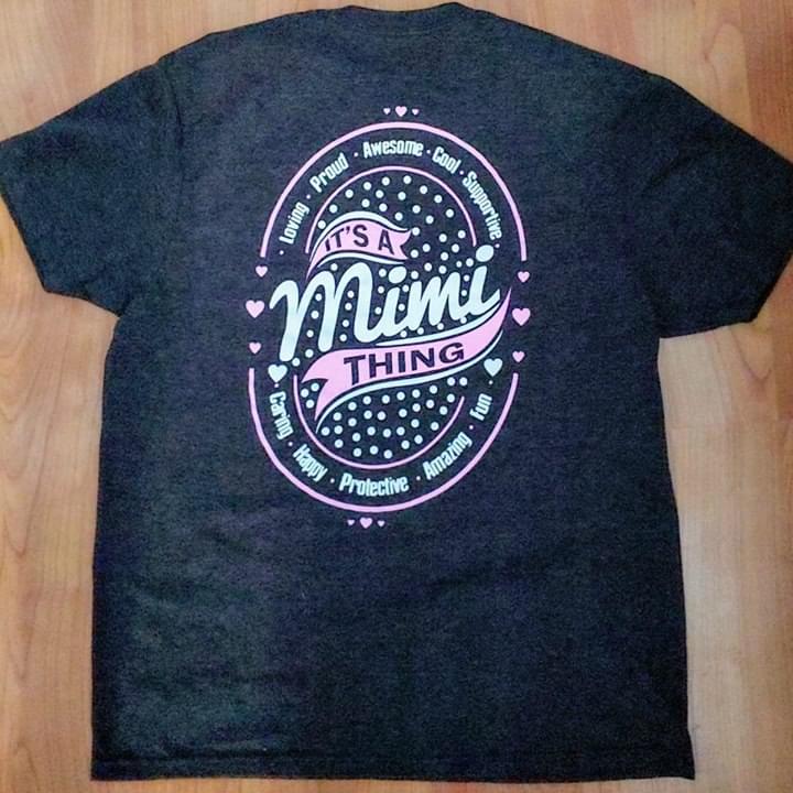 Loving Proud Awesome Cool Supportive It's A Mimi Thing Caring Happy Protective Amazing Fun Shirt