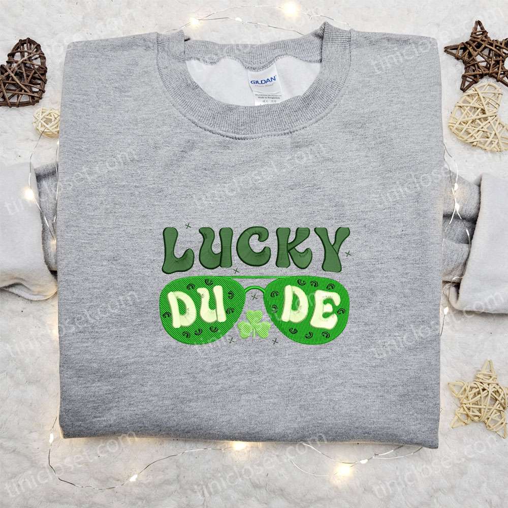 Lucky Dude Sunglasses Embroidered Shirt, Saint Patrick’s Day Embroidered Hoodie, Best Holiday Gift Ideas