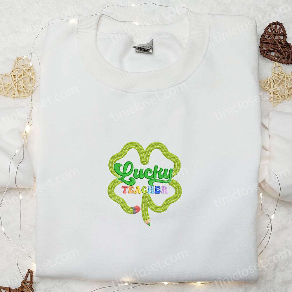 Lucky Teacher Shamrock Pencil Embroidered Shirt, Saint Patrick’s Day Embroidered Hoodie, Best Holiday Gift Ideas