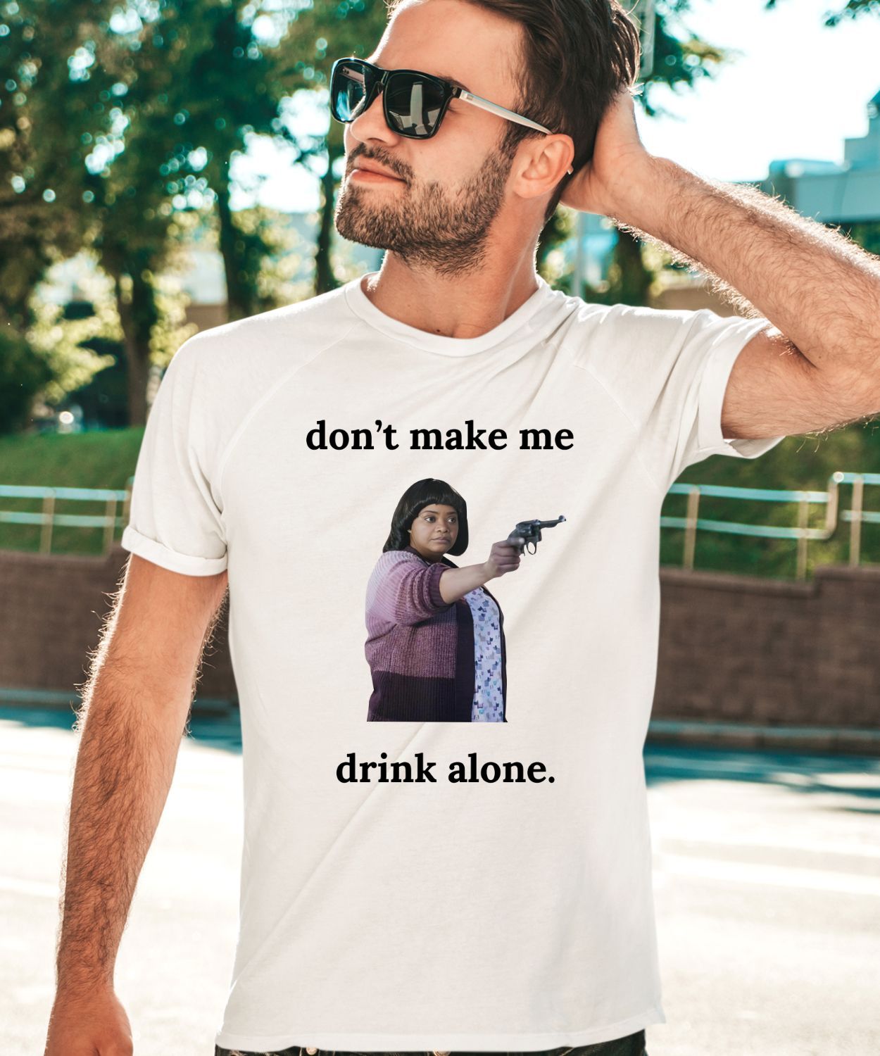Ma Movie Don’t Make Me Drink Alone Shirt