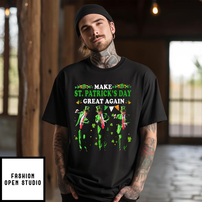 Make St. Patrick’s Day Great Again Trump Dance T-shirt