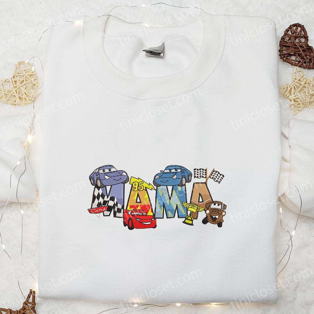 Mama Cars Embroidered Shirt, Disney Characters Embroidered Hoodie, Best Mother’s Day Gift Idea