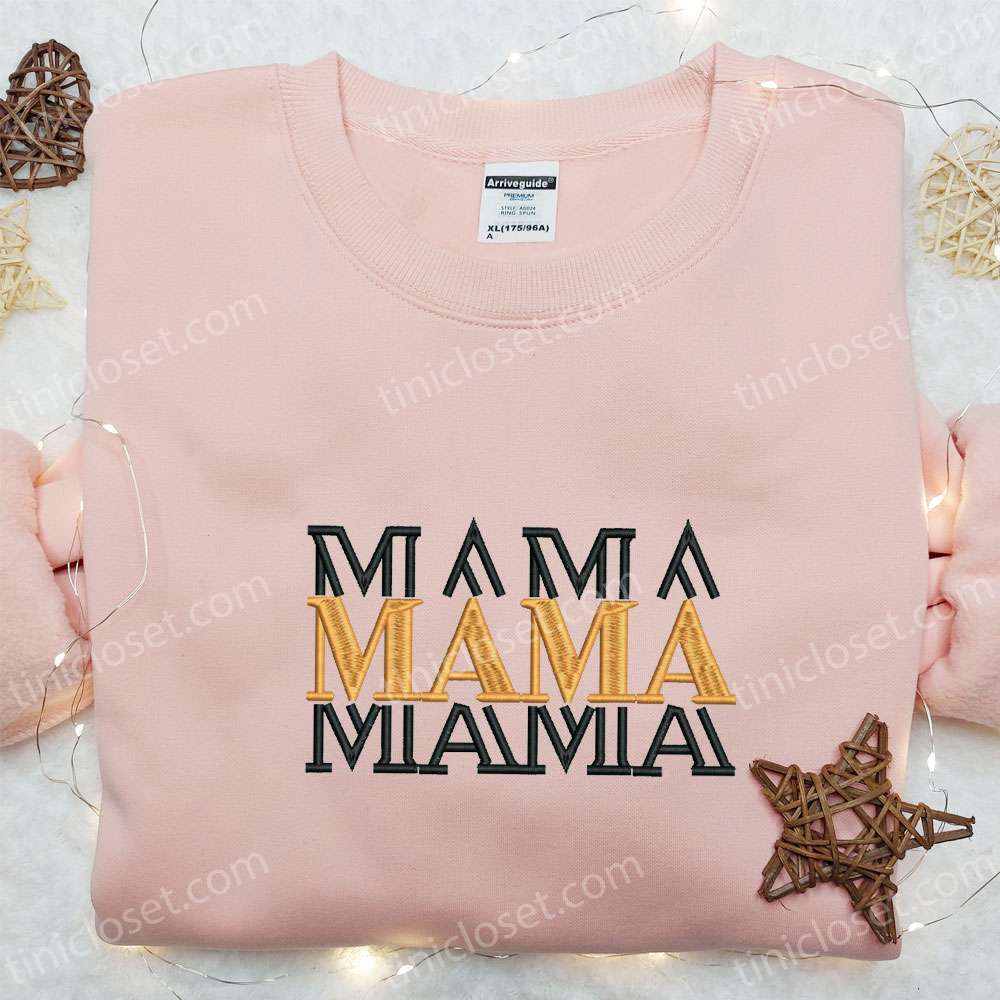 Mama Embroidered Shirt, Mother’s Day Embroidered Hoodie, Best Gift For Mom