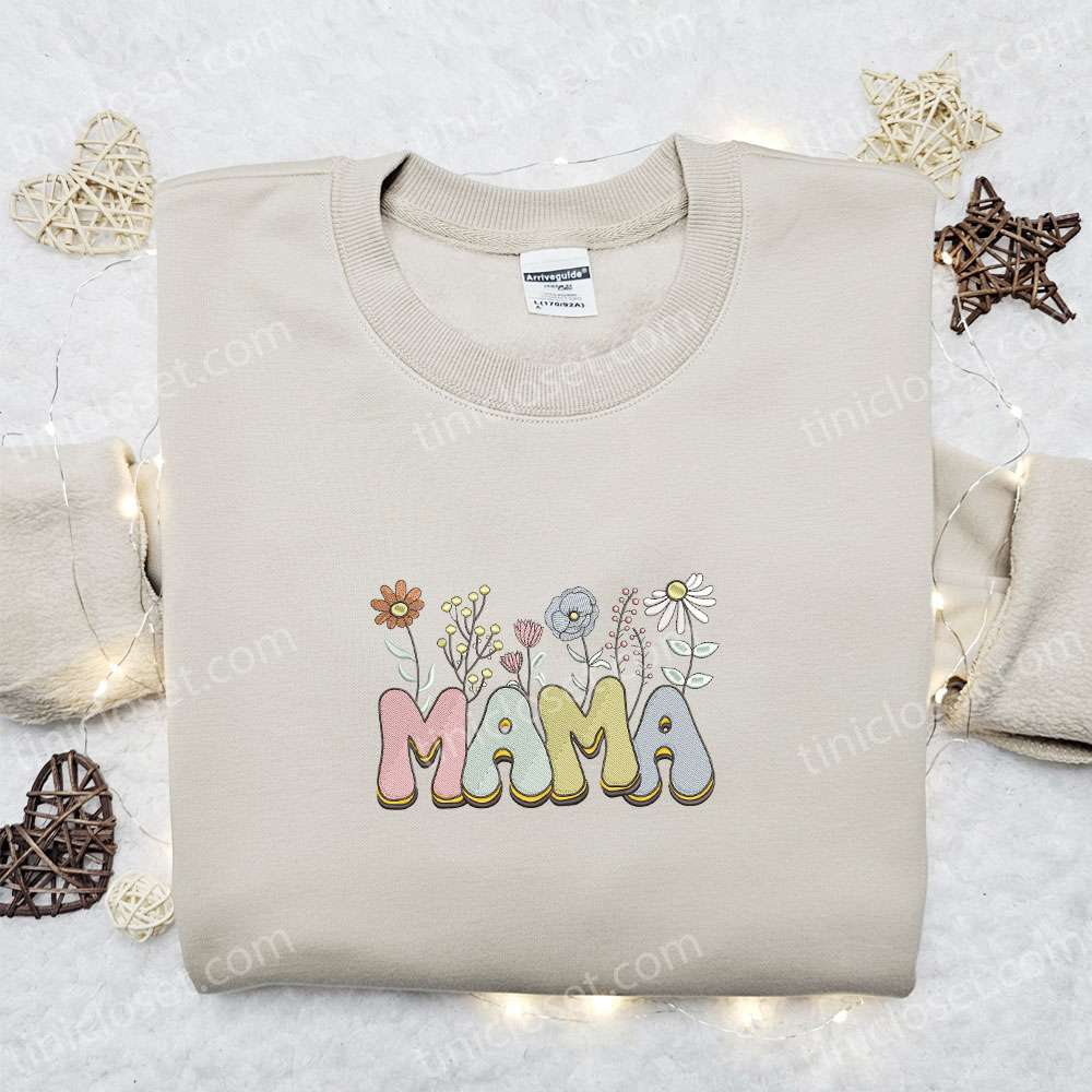 Mama Floral Embroidered Shirt, Cute Mother’s Day Embroidered Hoodie, Best Gift For Mom