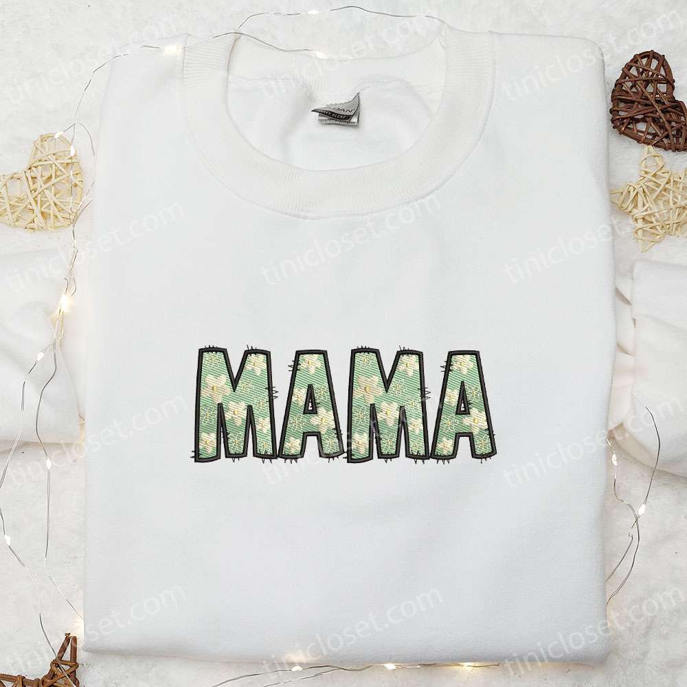 Mama Green Floral Embroidered Shirt, Mother’s Day Embroidered Hoodie, Best Gift For Mom