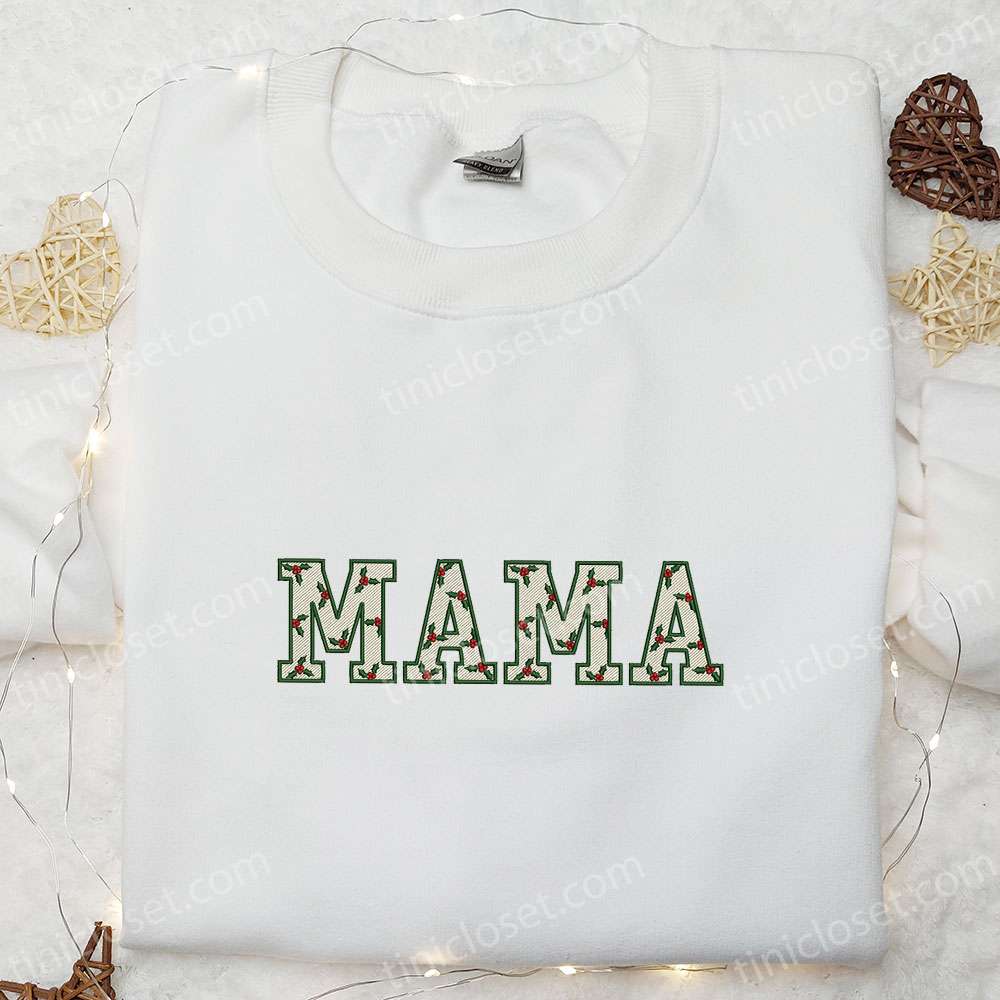 Mama Mistletoe Embroidered Shirt, Mother’s Day Embroidered Hoodie, Best Christmas Gift For Mom