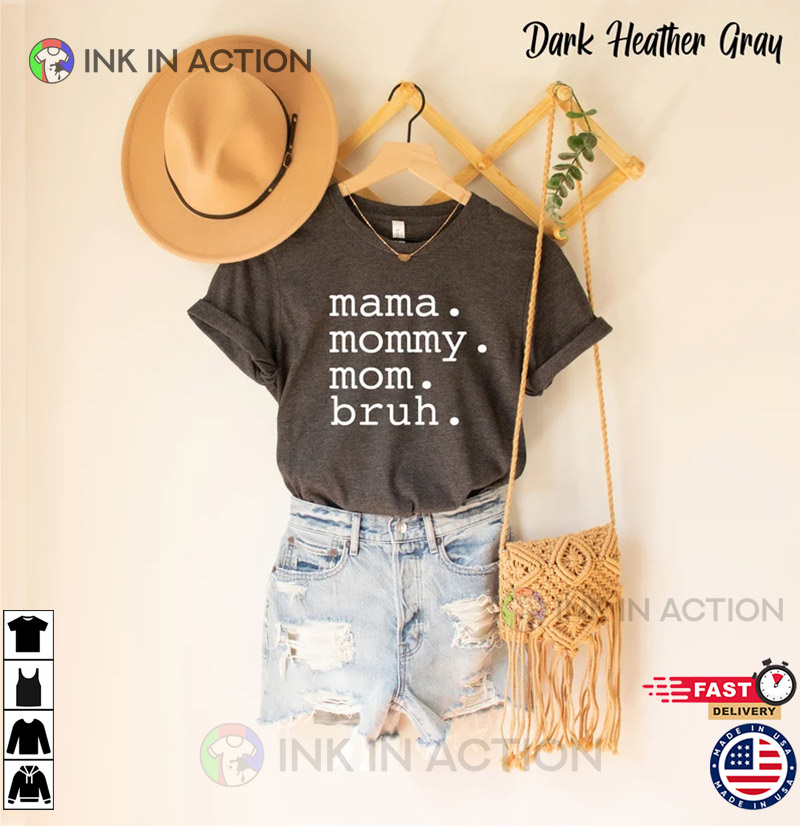 Mama Mommy Mom Bruh Shirt, Blessed Mama, Mother’s Day Gift
