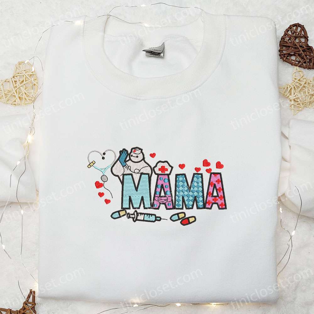 Mama Nurse Baymax Embroidered Shirt, Mother’s Day Embroidered Hoodie, Best Gift For Mom