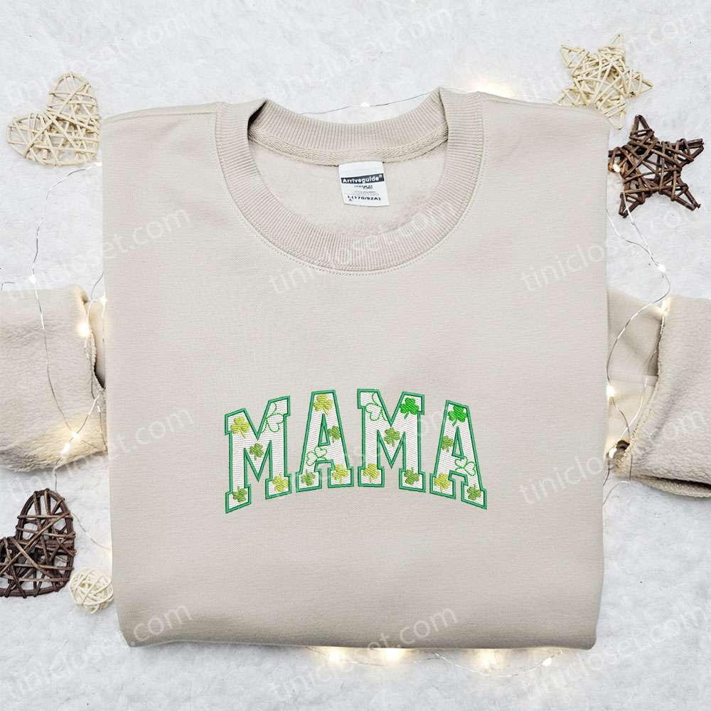 Mama Shamrock Embroidered Shirt, Mother’s Day Embroidered Hoodie, Best Saint Patrick’s Day Gift