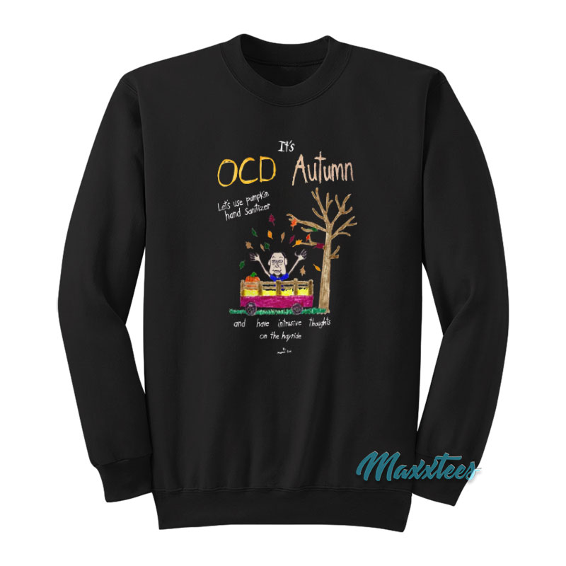 Marcus Pork It's Ocd Autumn Sweatshirt