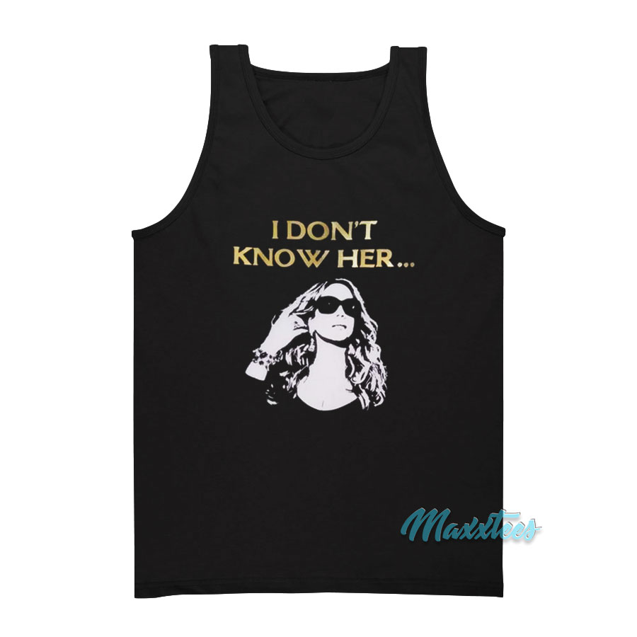 Mariah Carey I Don't Know Her Tank Top